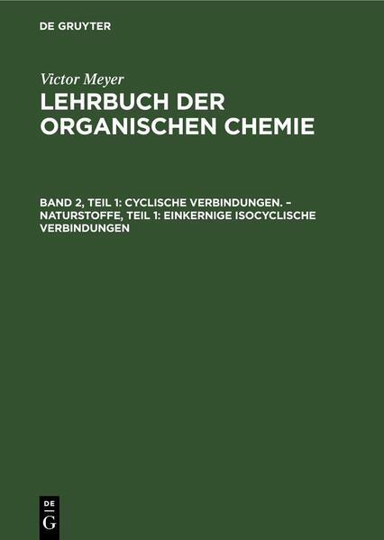 Cyclische Verbindungen. - Naturstoffe Teil 1: Einkernige isocyclische Verbindungen
