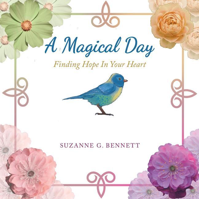 A Magical Day: Finding Hope in Your Heart