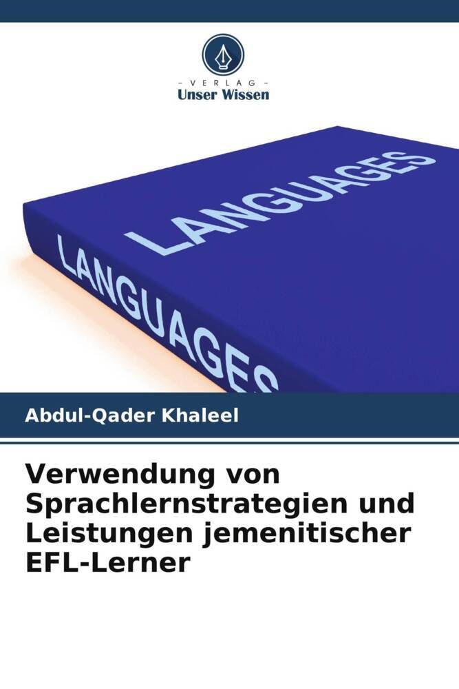 Verwendung von Sprachlernstrategien und Leistungen jemenitischer EFL-Lerner