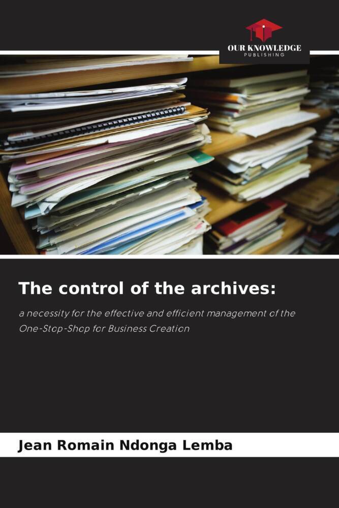 The control of the archives:
