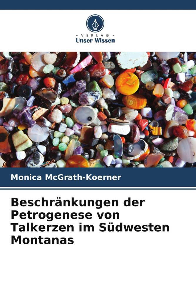 Beschränkungen der Petrogenese von Talkerzen im Südwesten Montanas