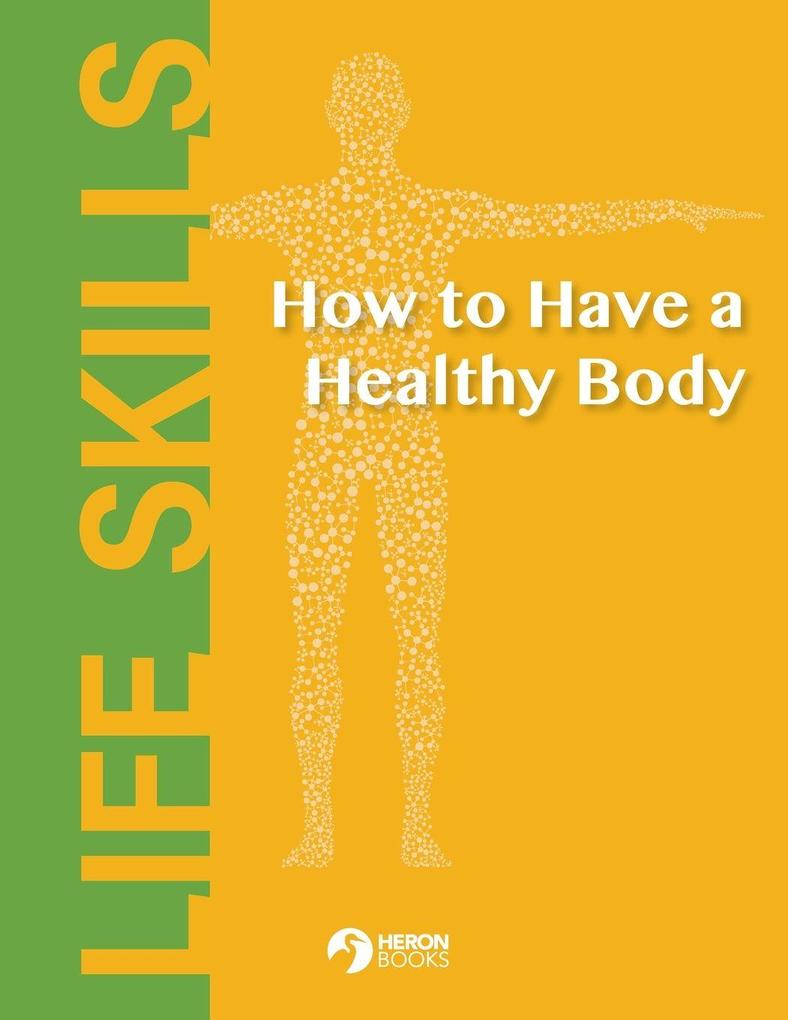 How to Have a Healthy Body