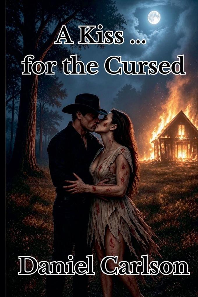 A Kiss for the Cursed