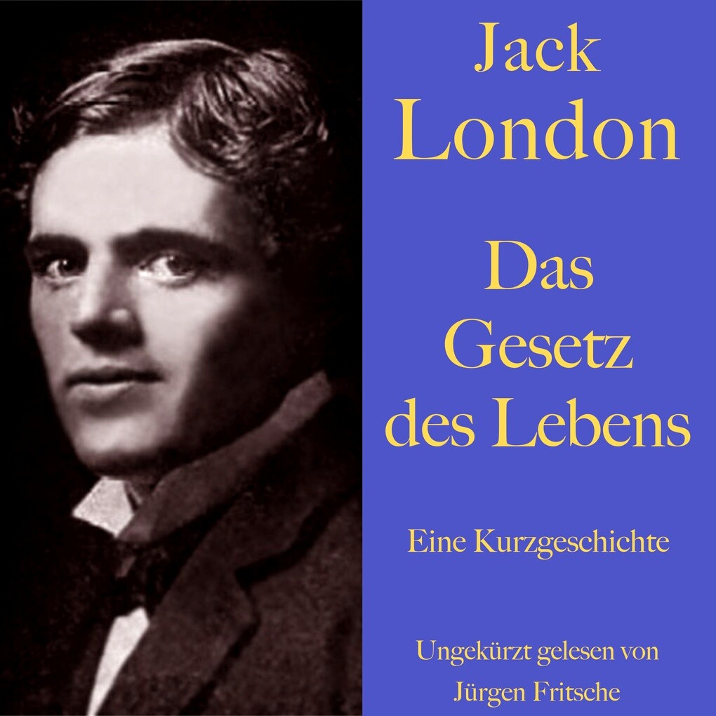 Jack London: Das Gesetz des Lebens