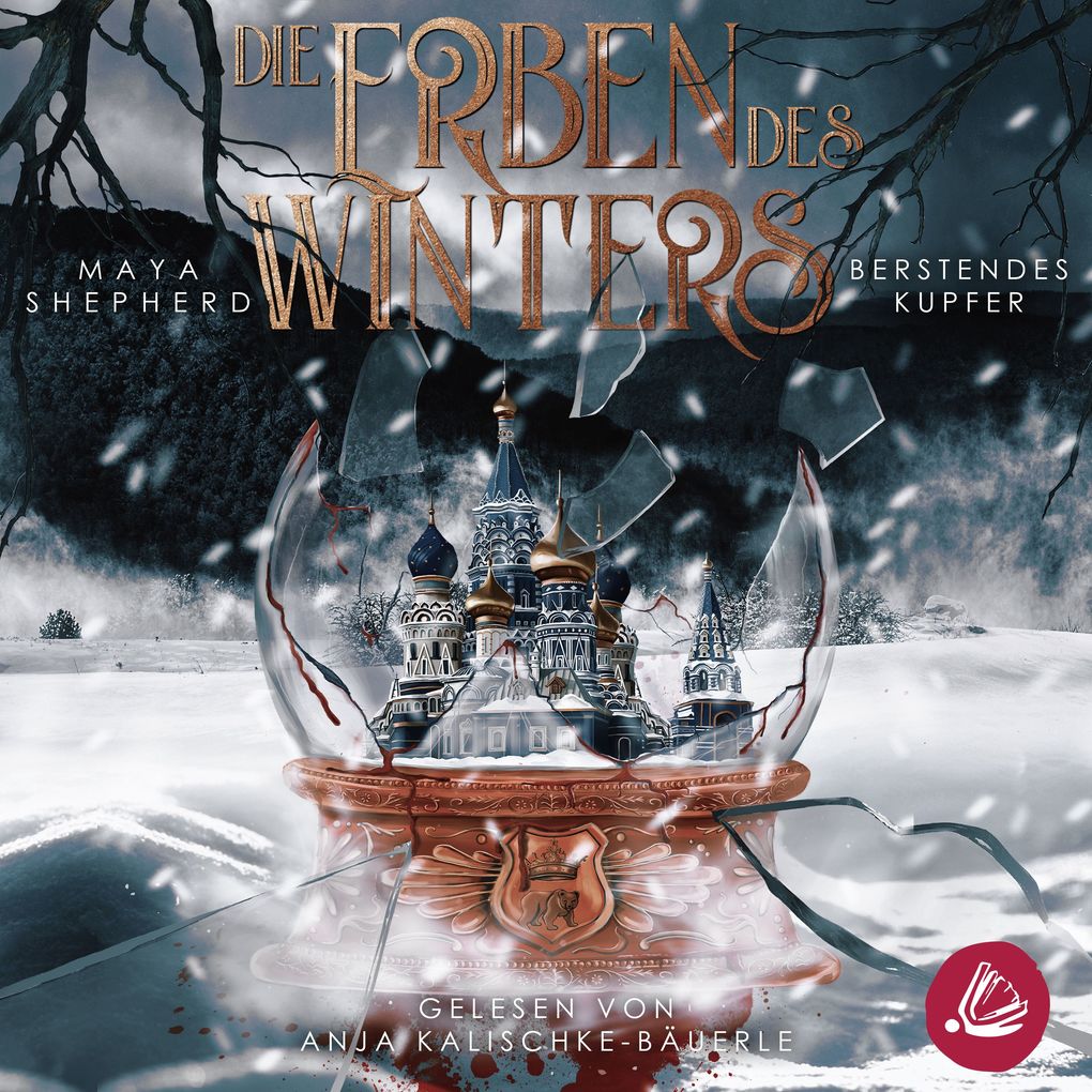 Berstendes Kupfer (Die Erben des Winters 3 Trilogie)