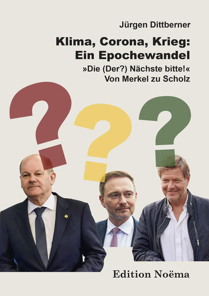 Klima Corona Krieg: Ein Epochewandel