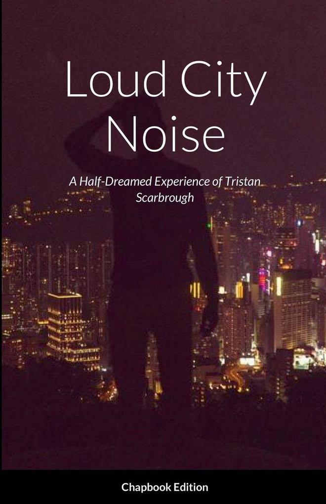 Loud City Noise