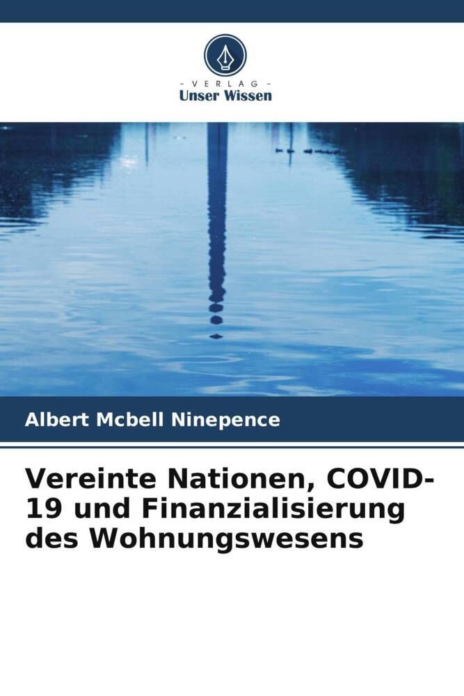 Vereinte Nationen COVID-19 und Finanzialisierung des Wohnungswesens