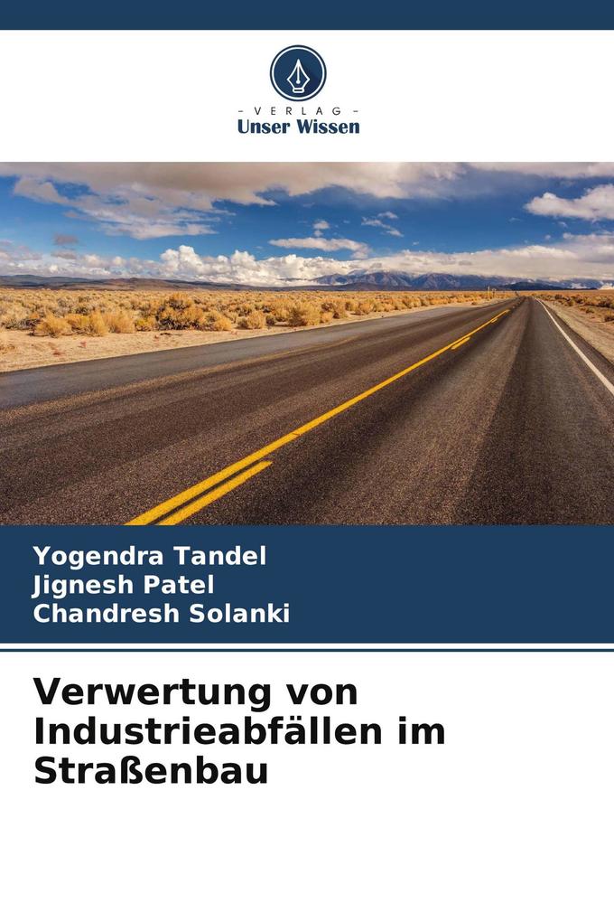 Verwertung von Industrieabfällen im Straßenbau