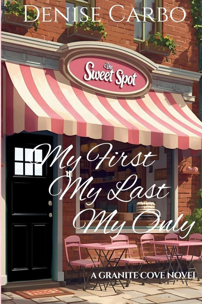 My First My Last My Only