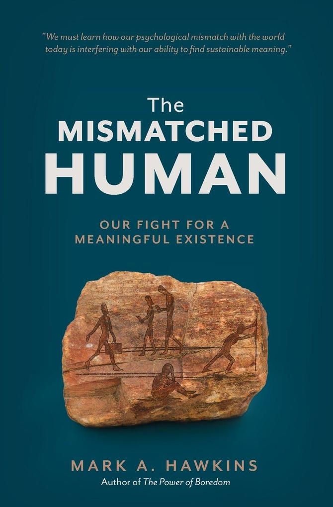 The Mismatched Human