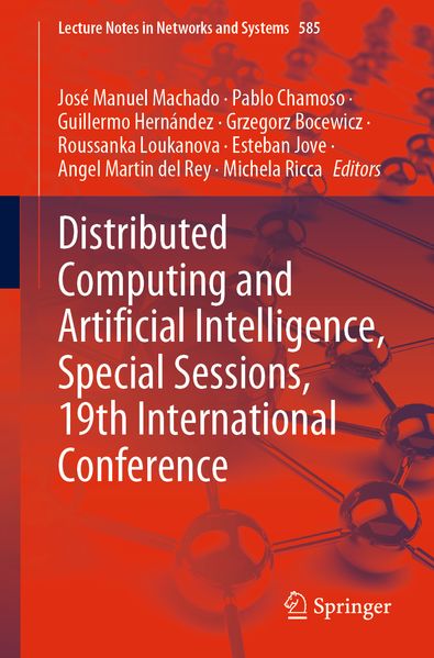 Distributed Computing and Artificial Intelligence Special Sessions 19th International Conference