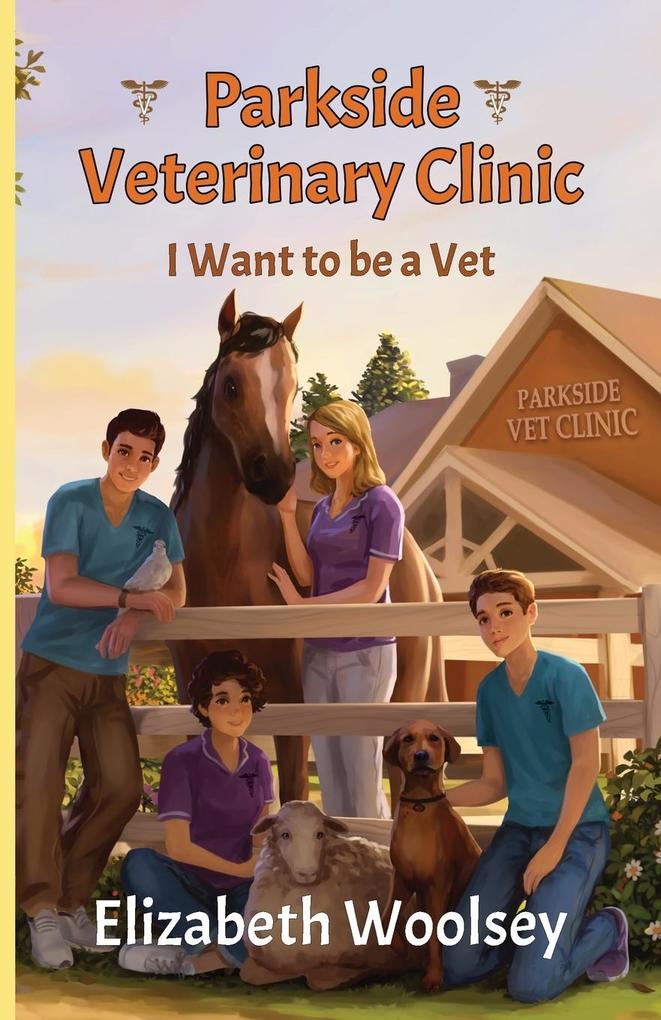 Parkside Veterinary Clinic I want to be a Vet