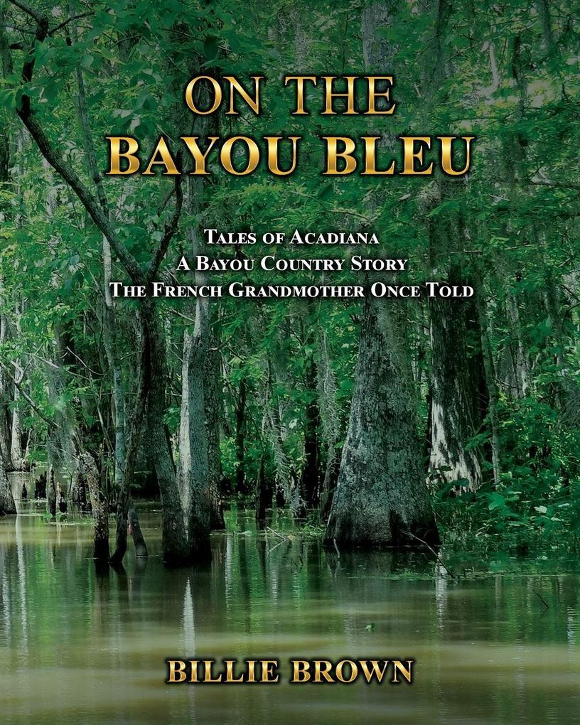 On the Bayou Bleu