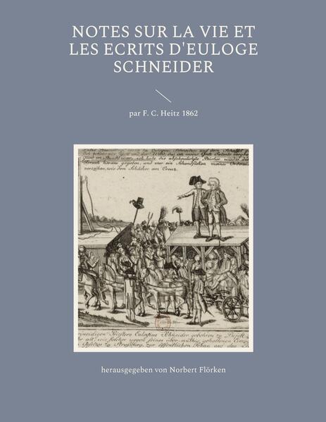 Notes sur la vie et les ecrits d'Euloge Schneider