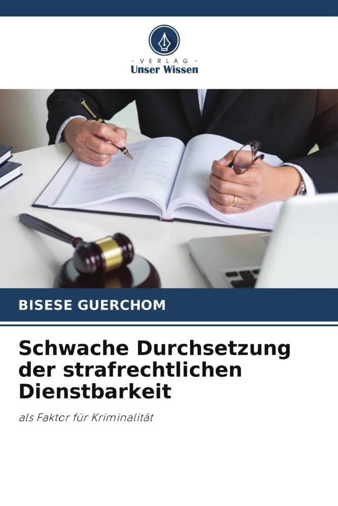 Schwache Durchsetzung der strafrechtlichen Dienstbarkeit