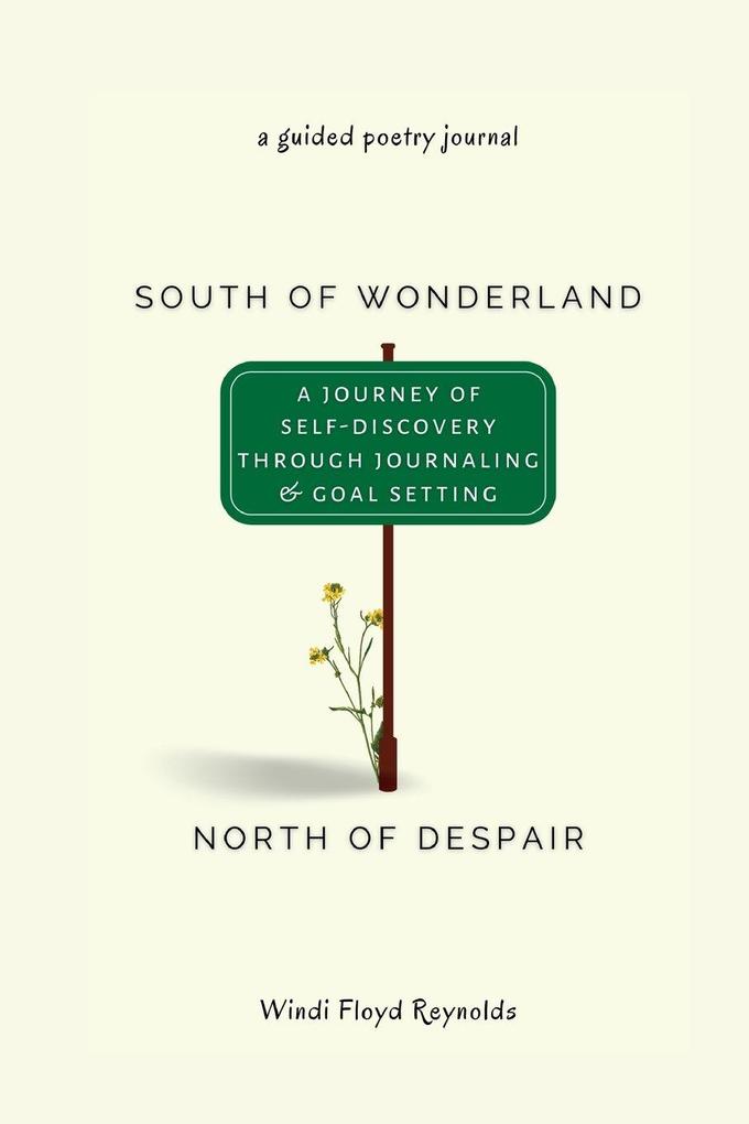 South of Wonderland North of Despair