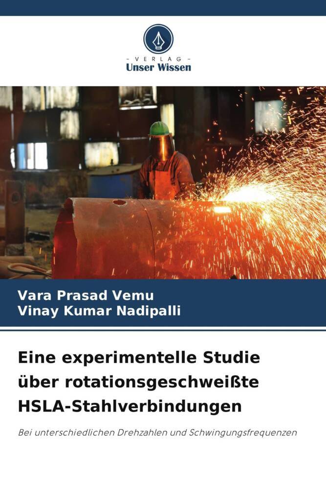 Eine experimentelle Studie über rotationsgeschweißte HSLA-Stahlverbindungen