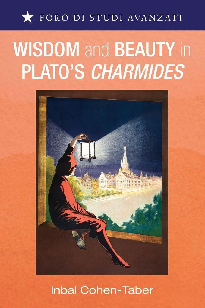 Wisdom and Beauty in Plato's Charmides