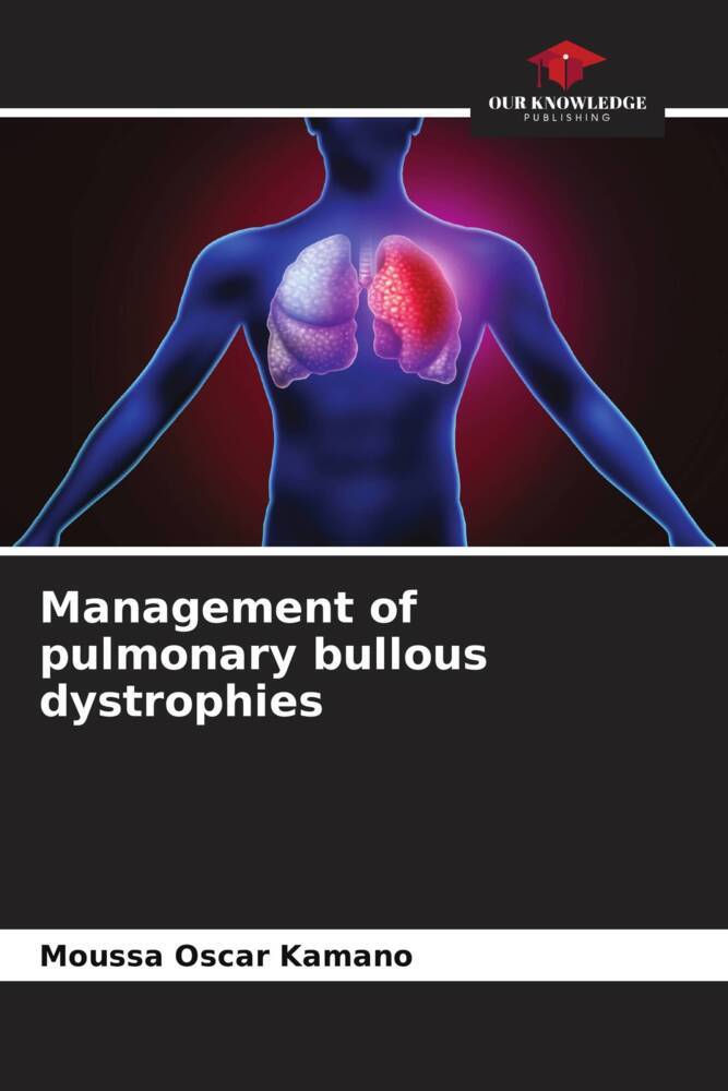 Management of pulmonary bullous dystrophies