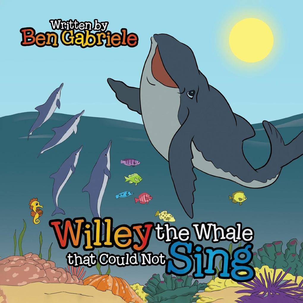 Willey the Whale that Could Not Sing