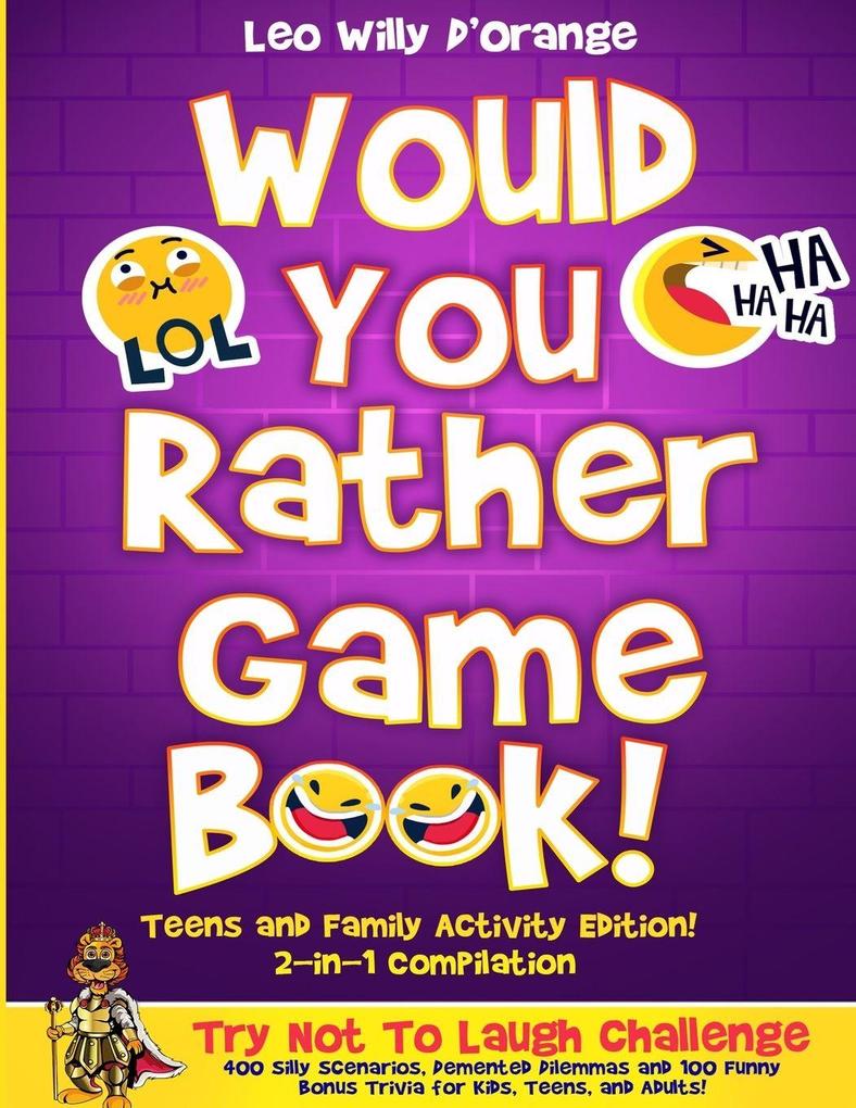 Would You Rather Game Book | Teens & Family Activity Edition!