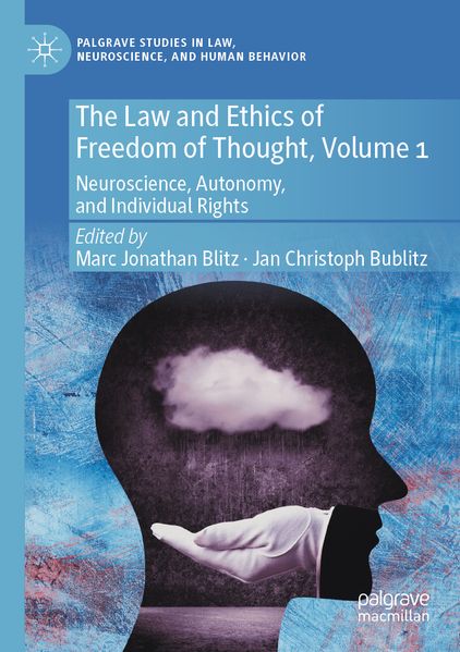 The Law and Ethics of Freedom of Thought Volume 1