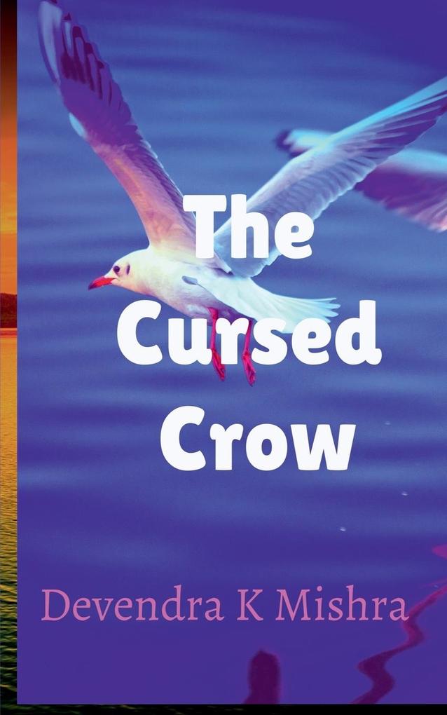 The Cursed Crow