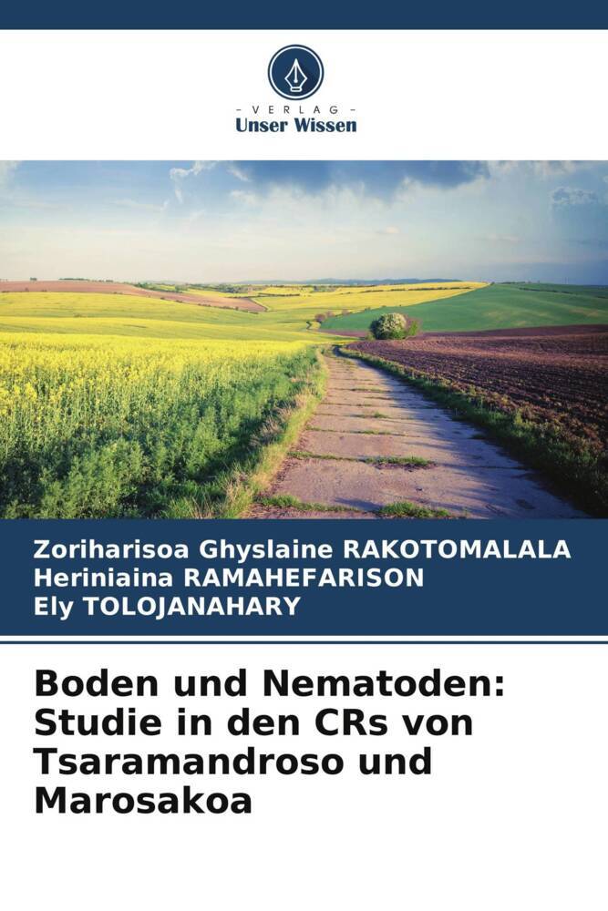 Boden und Nematoden: Studie in den CRs von Tsaramandroso und Marosakoa