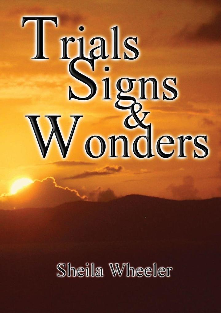 Trials Signs & Wonders