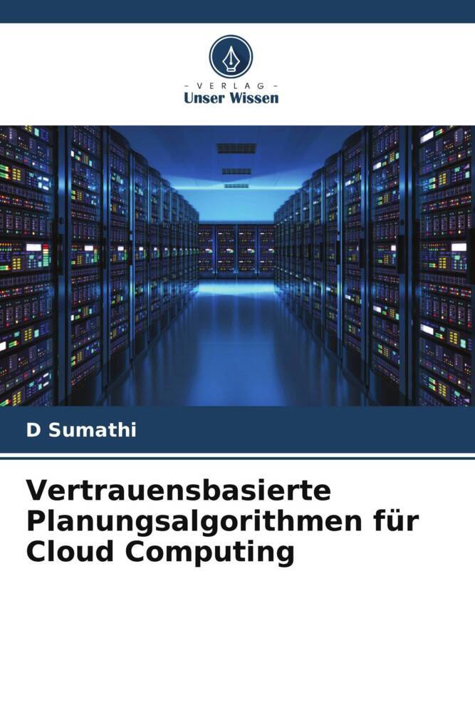 Vertrauensbasierte Planungsalgorithmen für Cloud Computing
