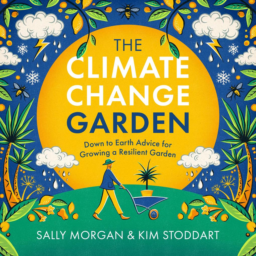 The Climate Change Garden UPDATED EDITION