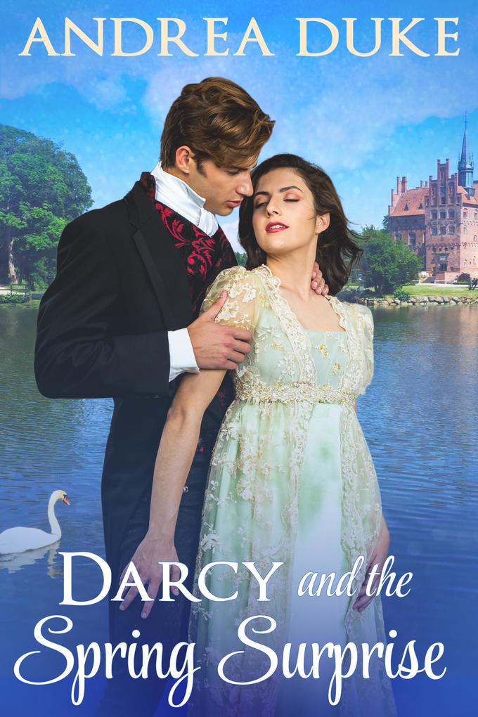 Darcy and the Spring Surprise
