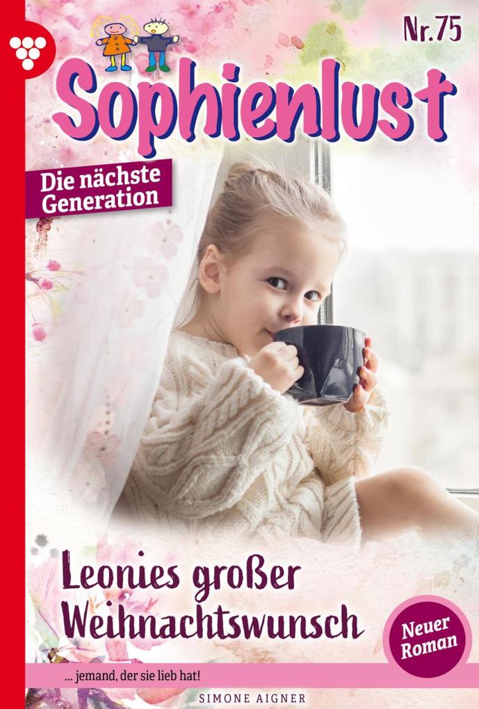 Sophienlust - Die nächste Generation 75 - Familienroman