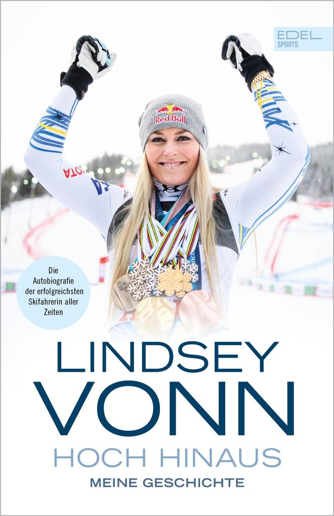 Edel Sports - ein Verlag der Edel Verlagsgruppe Lindsey Vonn - Hoch Hinaus