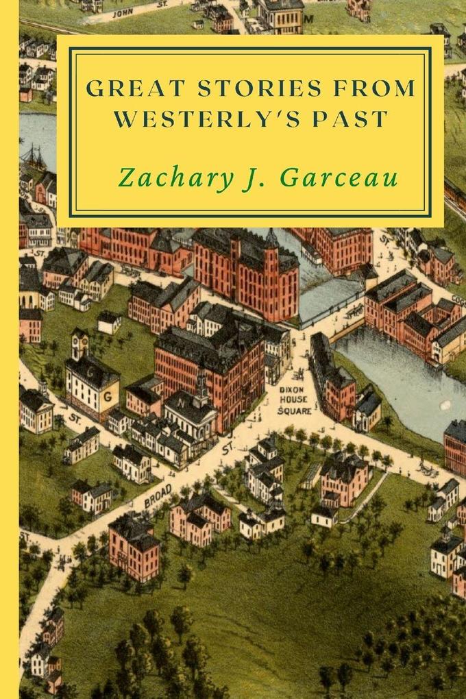 GREAT STORIES FROM WESTERLY'S PAST