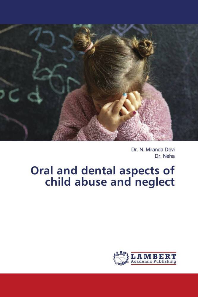Oral and dental aspects of child abuse and neglect
