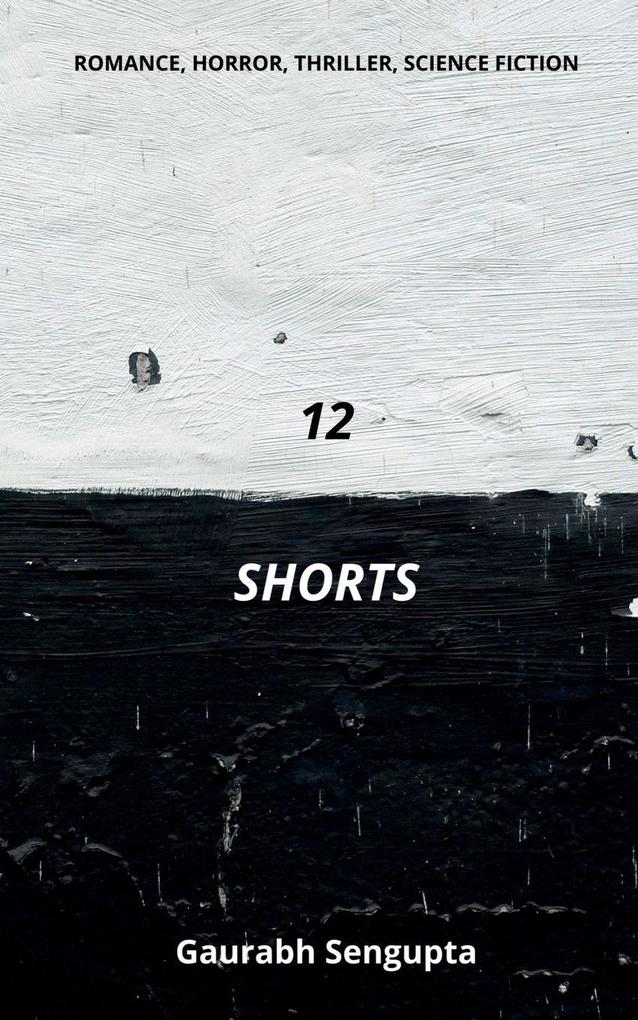 12 SHORTS
