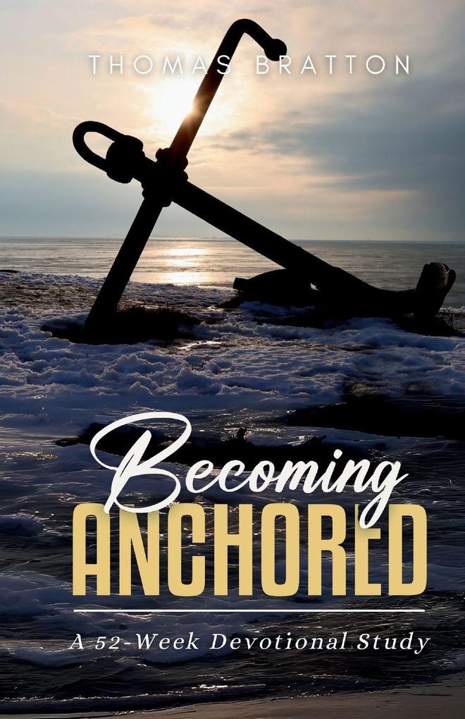 Becoming Anchored