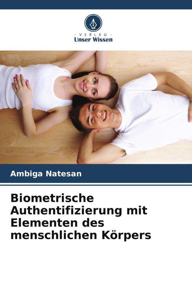 Biometrische Authentifizierung mit Elementen des menschlichen Körpers