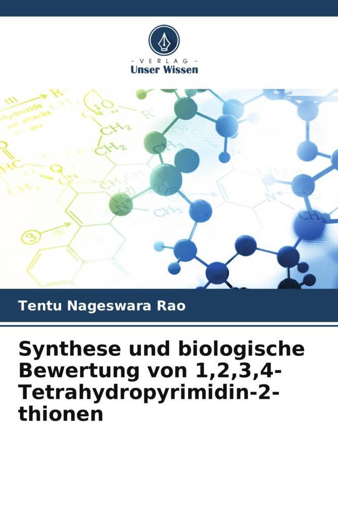 Synthese und biologische Bewertung von 1234-Tetrahydropyrimidin-2-thionen