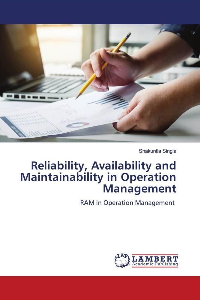 Reliability Availability and Maintainability in Operation Management
