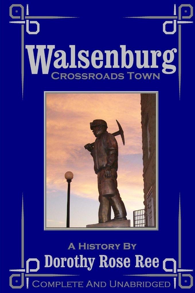 Walsenburg - Crossroads Town