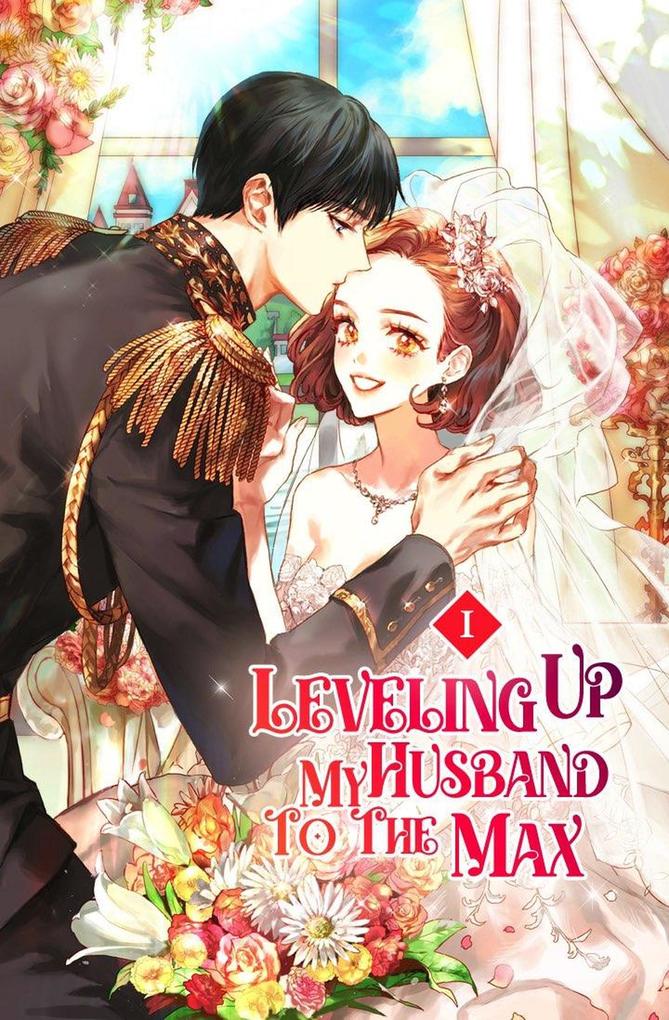 Leveling Up My Husband to the Max Vol. 1 (novel)