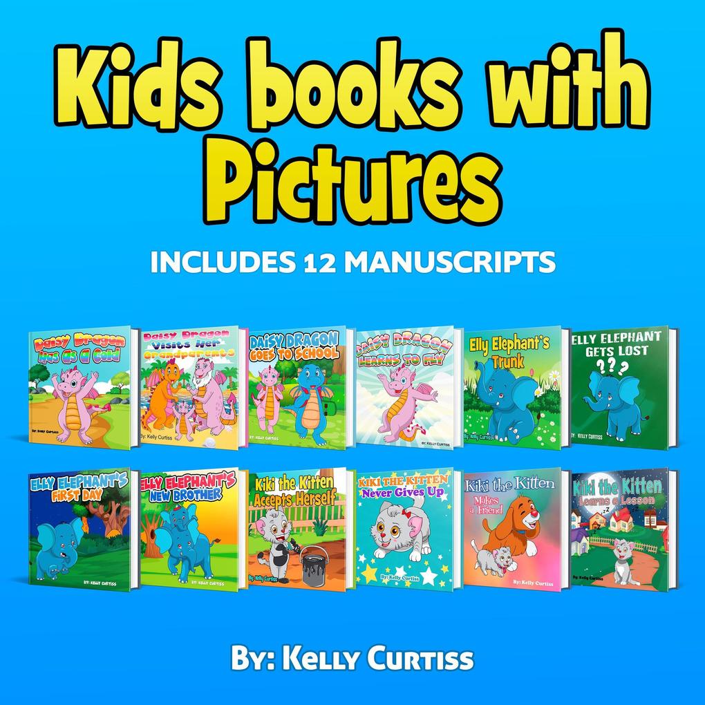 Kids Books With Picture Includes 12 Manuscripts (bedtime books for kids)