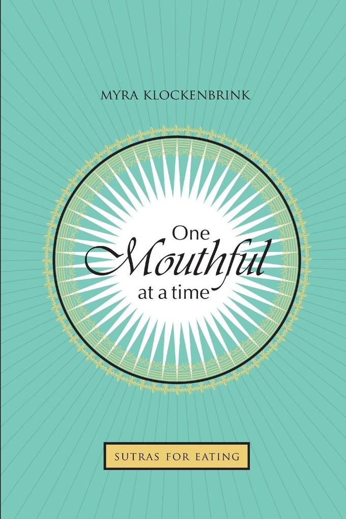 One Mouthful at a Time