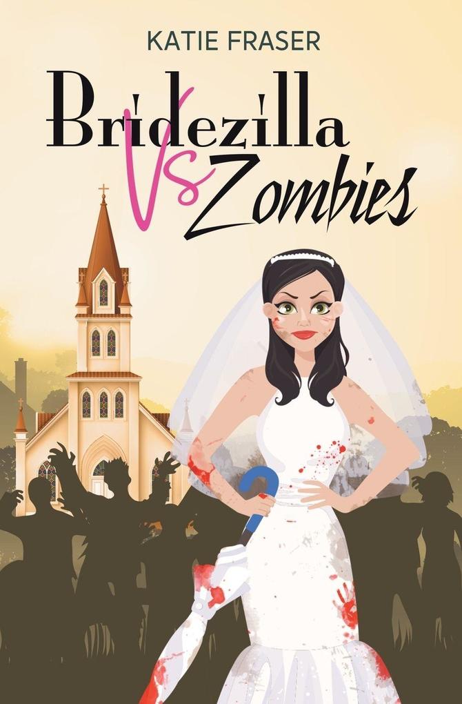 Bridezilla vs Zombies