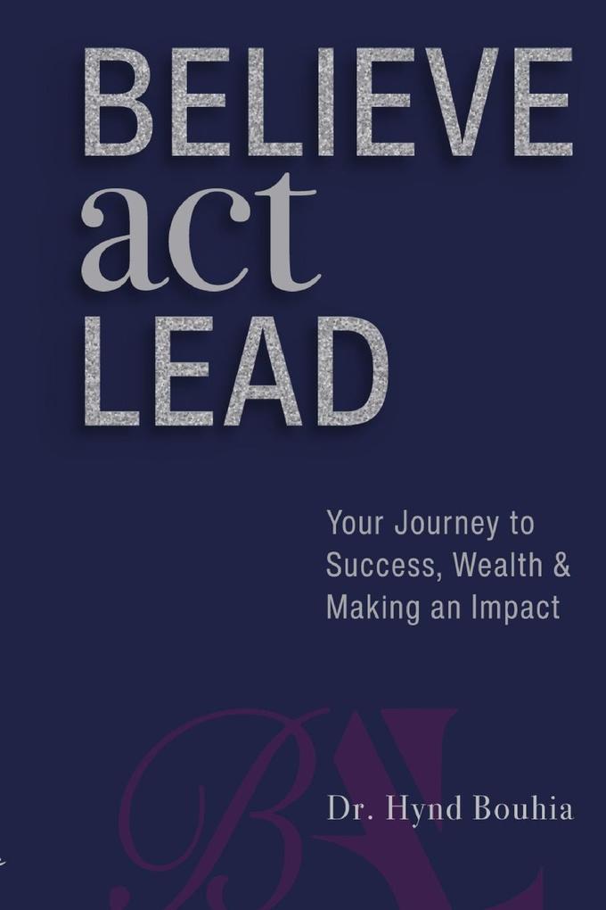 Believe Act Lead