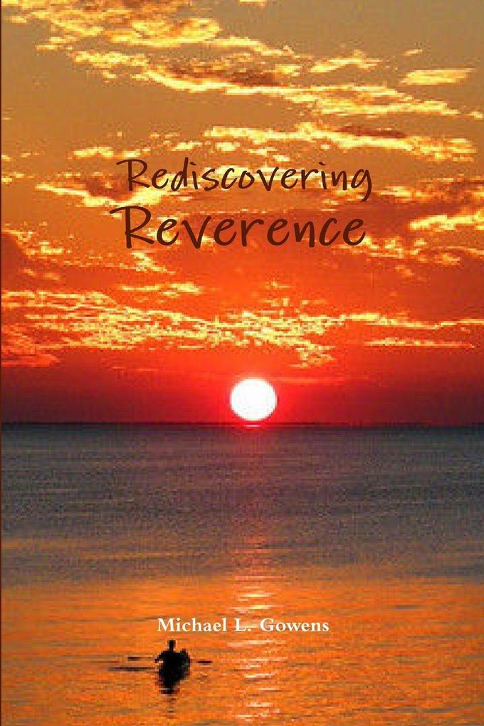 Rediscovering Reverence