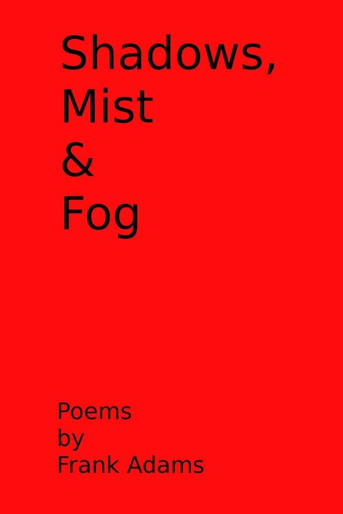 Shadows Mist & Fog